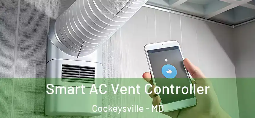 Smart AC Vent Controller Cockeysville - MD
